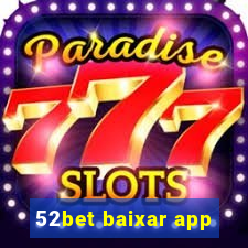 52bet baixar app